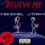 Believe Me (feat. Nemchel) [Explicit]