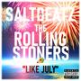 LIKE JULY (feat. The Rolling Stoners) [Explicit]