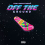 Off the Ground (Explicit)