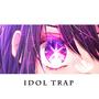 Idol Trap