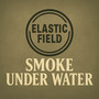 Smoke Under Water 2025