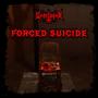 Forced Suicide (Explicit)