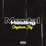 Mental Healing (Explicit)