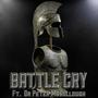 BATTLE CRY ( SHORT CLIP ) (feat. DR PETER MCCULLOUGH)