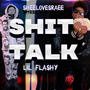 sheelovesraee **** Talk Freestyle (feat. FMG Lil Flashy) [Explicit]