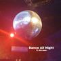 Dance All Night (Explicit)