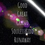 Good, Great, Grand (Explicit)