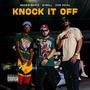 Knock It Off (feat. B-Rell & Dom Royal) [Explicit]