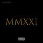 MMXXI (Explicit)