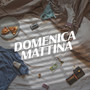 Domenica Mattina