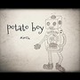 POTATO BOY