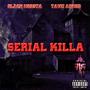 Serial Killa (Explicit)