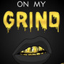 On My Grind Lost Tapes (Explicit)