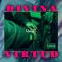 Divina Virtud (Explicit)