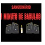 1 minuto de barulho (Explicit)