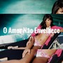 O Amor não Envelhece