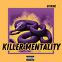 Killer Mentality (Explicit)