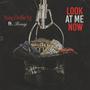 Look at me now (Explicit)