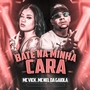 Bate na Minha Cara (Explicit)