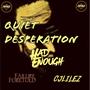 Quiet Desperation (feat. CJLilez & Failure Foretold) [Explicit]