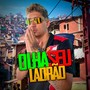 OLHA SEU LADRÃO (Explicit)