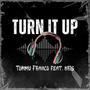 Turn it Up (feat. kris) [Explicit]