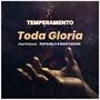 Toda Gloria (feat. BIGG DADDIE & RAFAHELO)