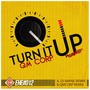 Turn It Up (Remixes)