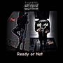 Ready or Not (feat. Sin2raw) [Explicit]