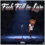 Fools Fall In Love (Explicit)