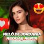 Melo de Jordania (REGGAE REMIX)