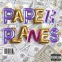 PAPER PLANES (Explicit)