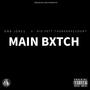 Main Bxtch (feat. Big Patt ThaBankAccount) [Explicit]