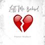 Left Me Behind (Explicit)