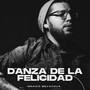 Danza De La Felicidad