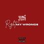 right my wrongs (Explicit)