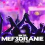 MEFEDRANIE (feat. WAVYZIEN) [Explicit]