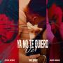 Ya No Te Quiero Ver (feat. Jesus Aldaz & Gee$Bo)