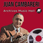 Archivos Music Hall: Juan Cambareri