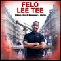 Felo Lee Tee (feat. S.Waive, PrInce18, BlaQDanger & Siimzee)