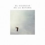 El silencio de la retama (Explicit)