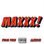 MAXXX! (feat. Jjjodiii) [Explicit]