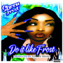 Do It Like Frost (Explicit)