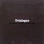 Trialog