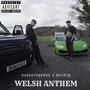 Welsh Anthem (feat. Baddathanwho) [Explicit]