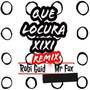 Que Locura (Remix) [Explicit]