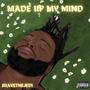 MADE UP MY MIND (INTERLUDE) [Explicit]