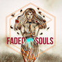 Faded Souls