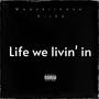 life we livin in (feat. E.j05) [Explicit]