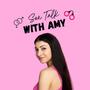 Sex Talk With Amy Podcast (Explicit)